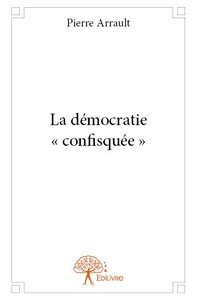 Image de La démocratie « confisquée »