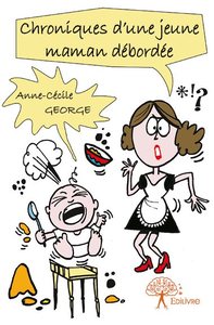 Image de Chroniques d'une jeune maman débordée