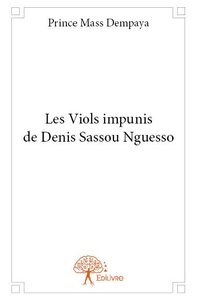 Image de Les viols impunis de denis sassou nguesso