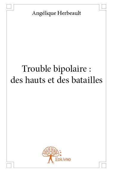 Image de Trouble bipolaire : des hauts et des batailles