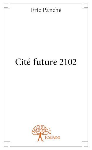Image de Cité future 2102
