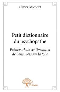 Picture of Petit dictionnaire du psychopathe