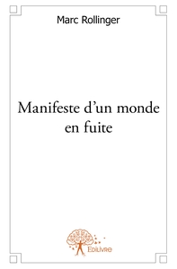 Picture of Manifeste d'un monde en fuite