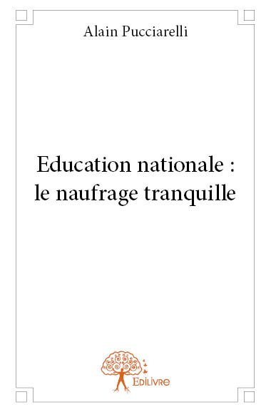 Image de Education nationale : le naufrage tranquille