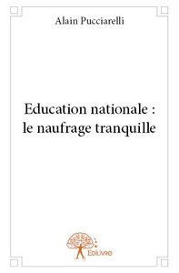 Image de Education nationale : le naufrage tranquille