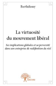 Image de La virtuosite du mouvement liberal