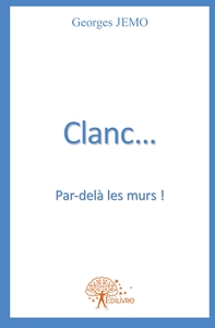 Picture of Clanc...par-delà les murs !