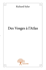 Picture of Des Vosges à l'Atlas