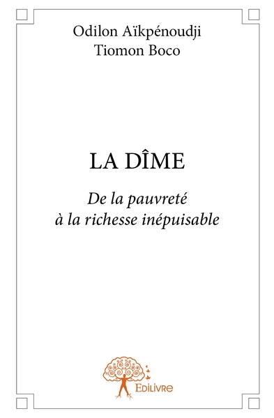 Picture of La DÎME : De la pauvreté à la richesse inépuisable