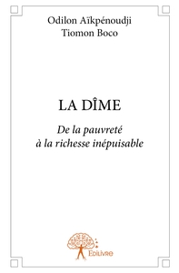 Picture of La DÎME : De la pauvreté à la richesse inépuisable