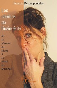 Image de Les champs de l’insincérité