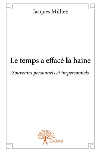 Image de Le temps a effacé la haine