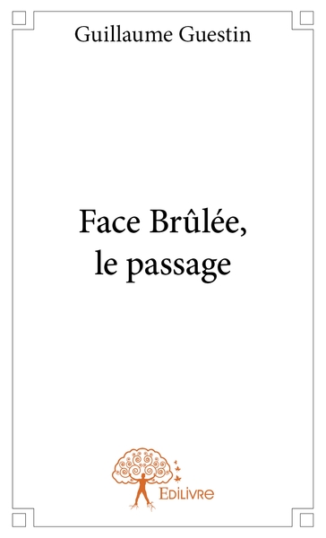 Picture of Face Brûlée, le passage