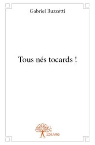 Picture of Tous nés tocards !