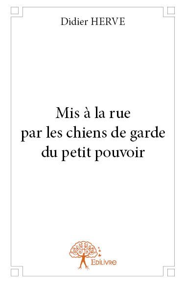 Image de Mis à la rue par les chiens de garde du petit pouvoir