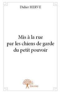 Image de Mis à la rue par les chiens de garde du petit pouvoir