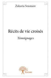 Image de Récits de vie croisés. témoignages.