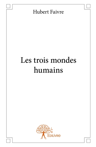 Image de Les trois mondes humains