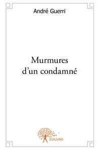 Image de Murmures d'un condamné