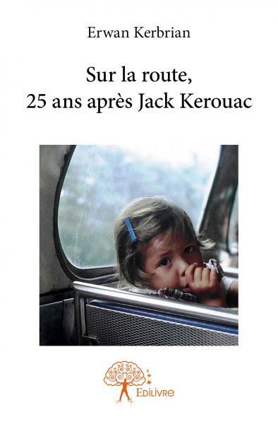 Picture of Sur la route, 25 ans après jack kerouac