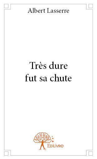Image de Très dure fut sa chute