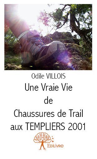 Picture of Une vraie vie de chaussures de trail aux templiers 2001