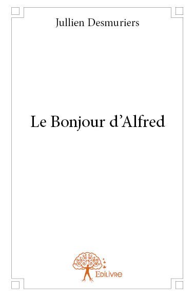 Picture of Le bonjour d'alfred