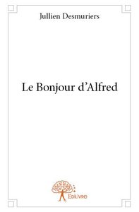 Picture of Le bonjour d'alfred