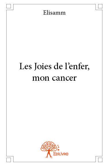 Image de Les joies de l'enfer, mon cancer