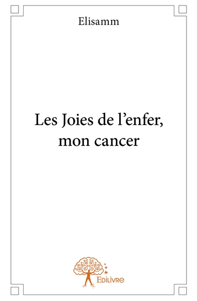 Picture of Les Joies de l'enfer, mon cancer