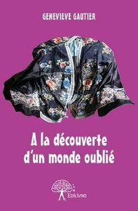Image de A la découverte d'un monde oublié