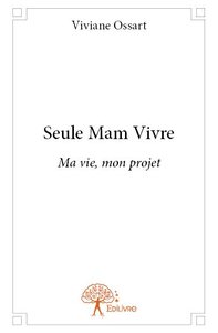Image de Seule mam vivre