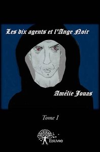 Image de Les dix agents et l'ange noir