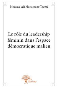 Image de Le rôle du leadership féminin dans l’espace démocratique malien