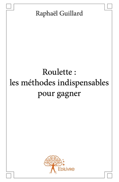 Picture of Roulette : les méthodes indispensables pour gagner