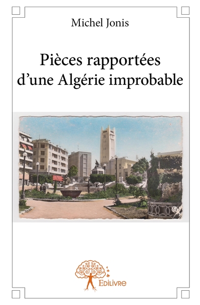 Picture of Pièces rapportées d'une Algérie improbable