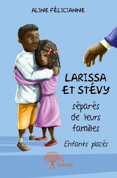 Image de Larissa et stévy séparés de leurs familles