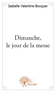 Image de Dimanche, le jour de la messe