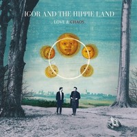Picture of IGOR AND THE HIPPIE LAND - Love and Chaos