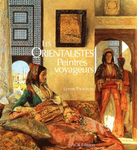 Image de Les Orientalistes - Peintres voyageurs