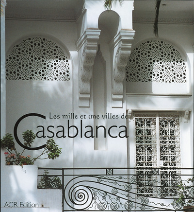 Picture of Les mille et une villes de Casablanca