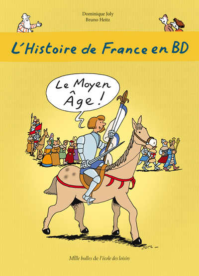 Image de L'Histoire de France en BD - Tome 3 - Le Moyen Âge !