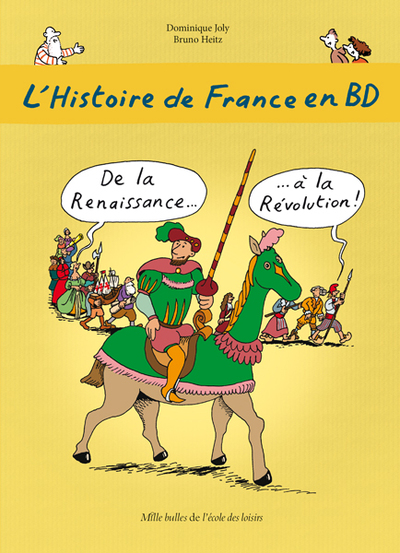 Image de L'Histoire de France en BD - Tome 4 - De la Renaissance ? à la Révolution !
