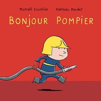 Picture of Bonjour pompier