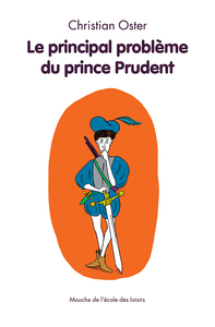 Image de Le principal problème du prince Prudent