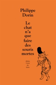 Picture of Chat n'a que faire des souris mortes (Le)