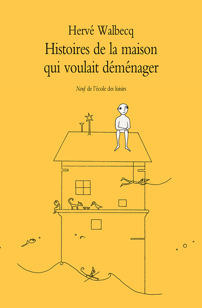 Image de Histoires de la maison qui voulait déménager