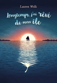 Picture of Longtemps, j'ai rêvé de mon île