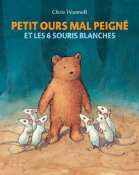Image de Petit ours mal peigné - et les 6 souris blanches