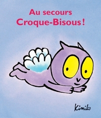 Picture of AU SECOURS CROQUE BISOUS